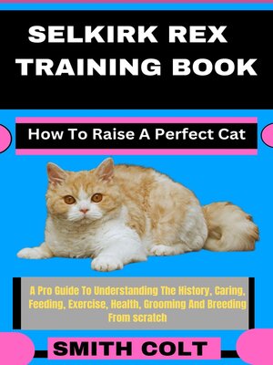 cover image of SELKIRK REX TRAINING BOOK How to Raise a Perfect Cat